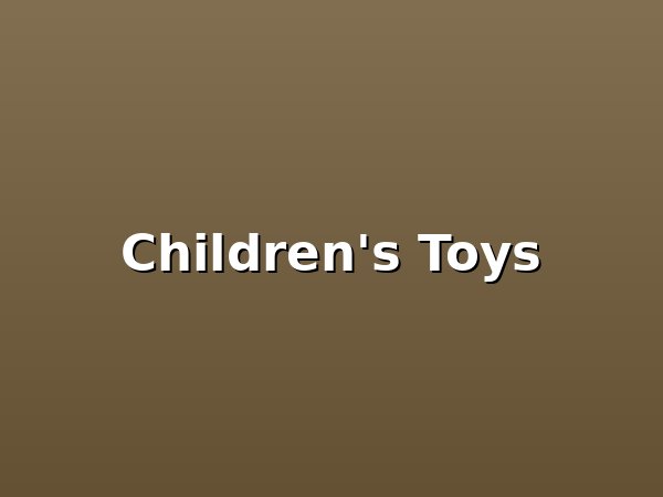 Children's toys and books